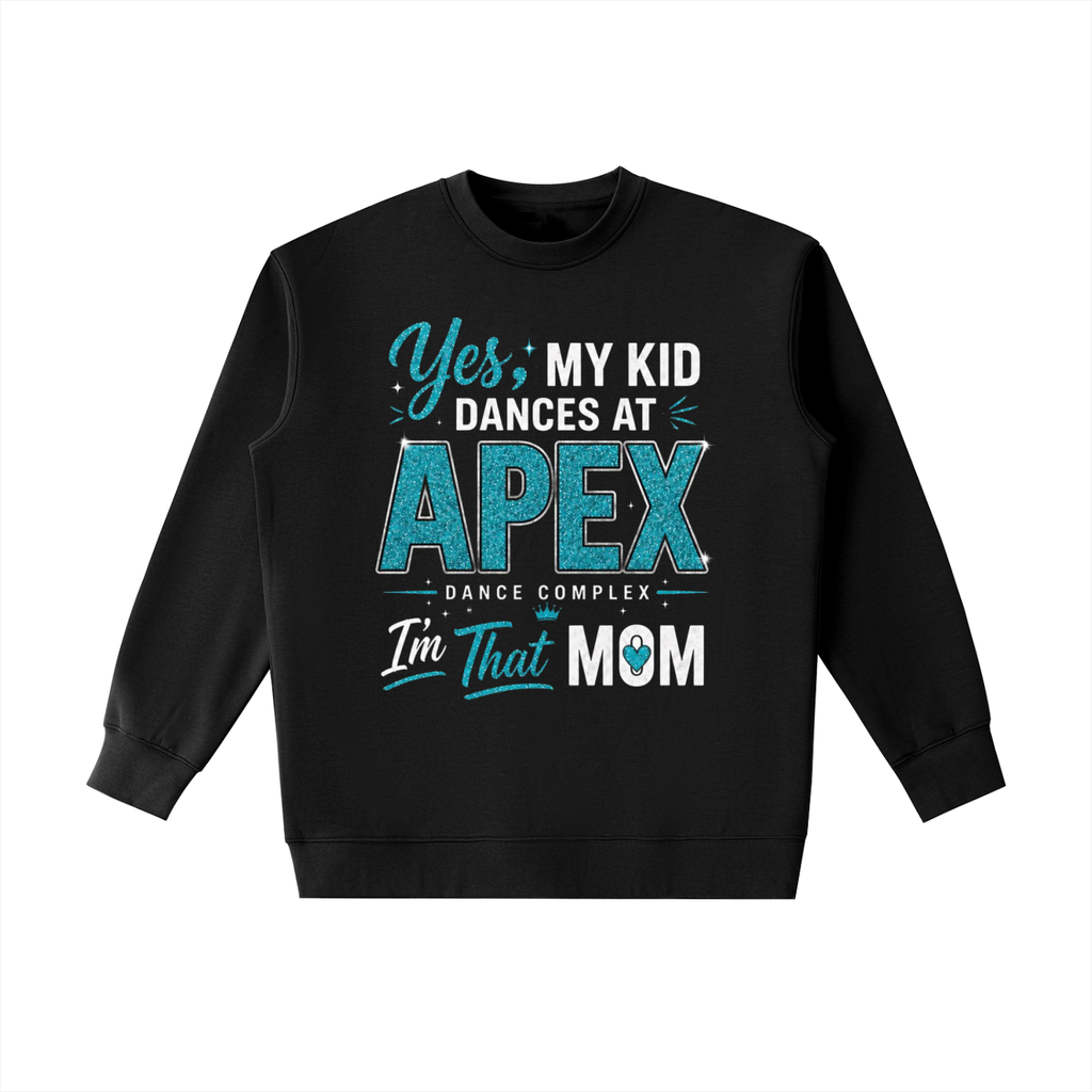 DANCE MOM Crewneck Sweatshirt