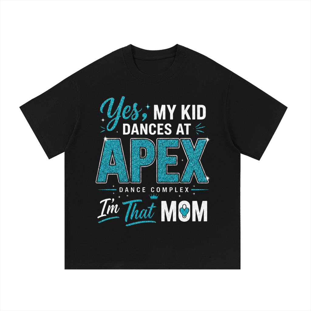 DANCE MOM APEX SHIRT